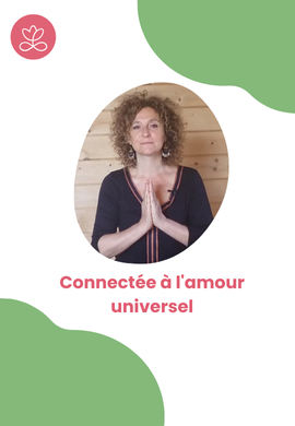 Connectée à l'amour universel